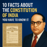 10 facts about the constitution of india ; you have to know it